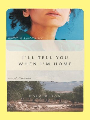 cover image of I'll Tell You When I'm Home